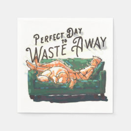 Servilleta De Papel Día perfecto para desperdiciar