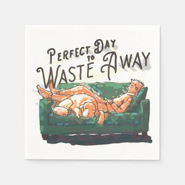 Servilleta De Papel Día perfecto para desperdiciar (Anverso)