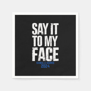Servilleta De Papel Dilo A Mi Cara Kamala Harris 2024