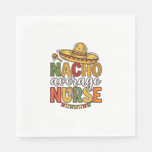 Servilleta De Papel Diseño de camiseta Nacho Average Nurse Cinco De Ma