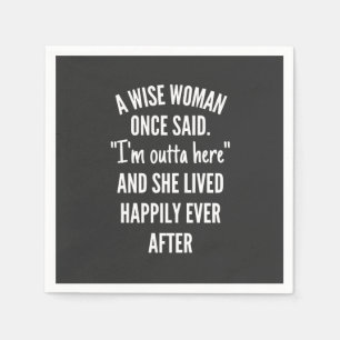 Servilleta De Papel Diseño sin título Una mujer sabia dijo una vez q