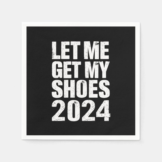 Servilleta De Papel Divertido, Déjame Conseguir Mis Zapatos (Anverso)