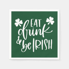 Servilleta De Papel Eat Drink Be Irish Green Text  Design Party