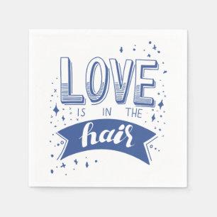 Servilleta De Papel El amor está en el pelo