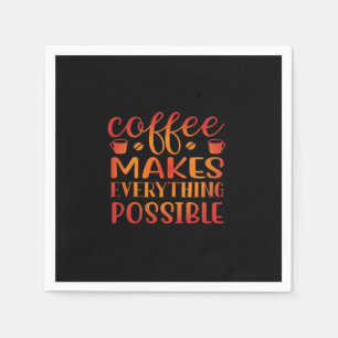 Servilleta De Papel El Café Hace Todo Posible Amor