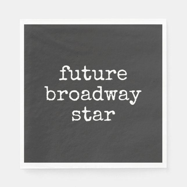 Servilleta De Papel El futuro actor inspirador de Broadway Star diseño (Anverso)