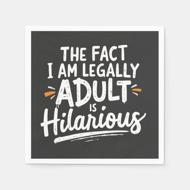 Servilleta De Papel El hecho de que sea legalmente un adulto es hilara (Anverso)
