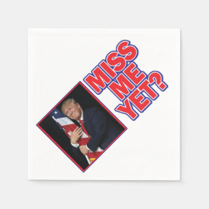 Servilleta De Papel El presidente Trump me extraña todavía