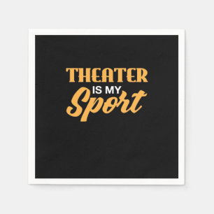 Servilleta De Papel El teatro es mi deporte