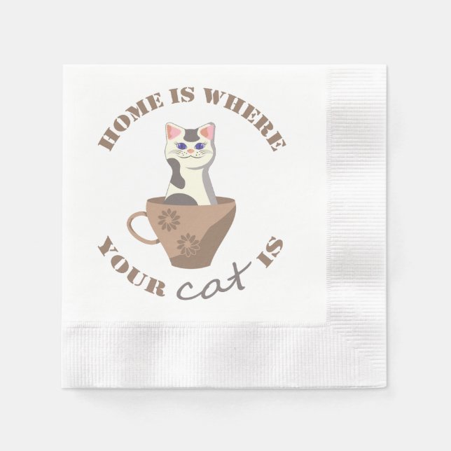 Servilleta De Papel El texto divertido en casa es donde su gato está e (Anverso)