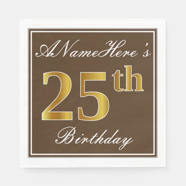 Servilleta De Papel Elegante Brown, Faux Gold 25th Birthday + Nombre (Anverso)