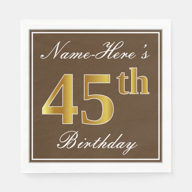 Servilleta De Papel Elegante Brown, Faux Gold 45th Birthday + Name (Anverso)