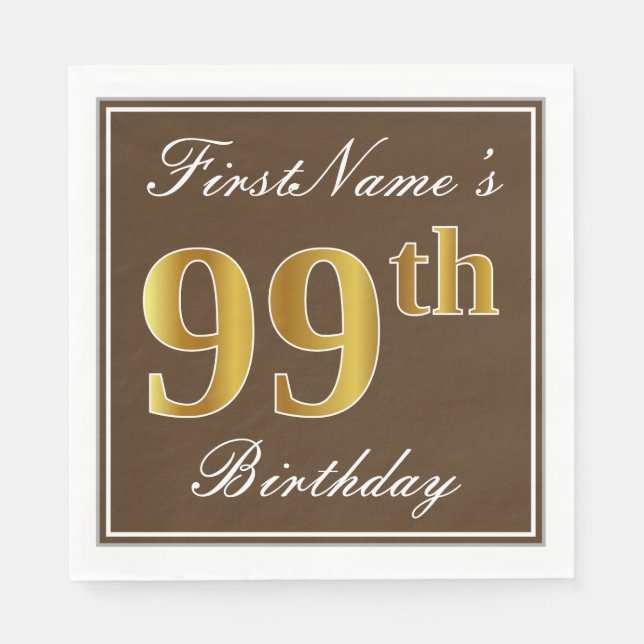 Servilleta De Papel Elegante Brown, Faux Gold 99th Birthday + Nombre (Anverso)