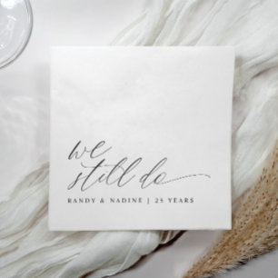 Servilleta De Papel Elegante Todavía Nos Casamos Aniversario de Bodas