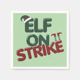 Servilleta De Papel Elf On Strike Funny Holiday Party Napkin