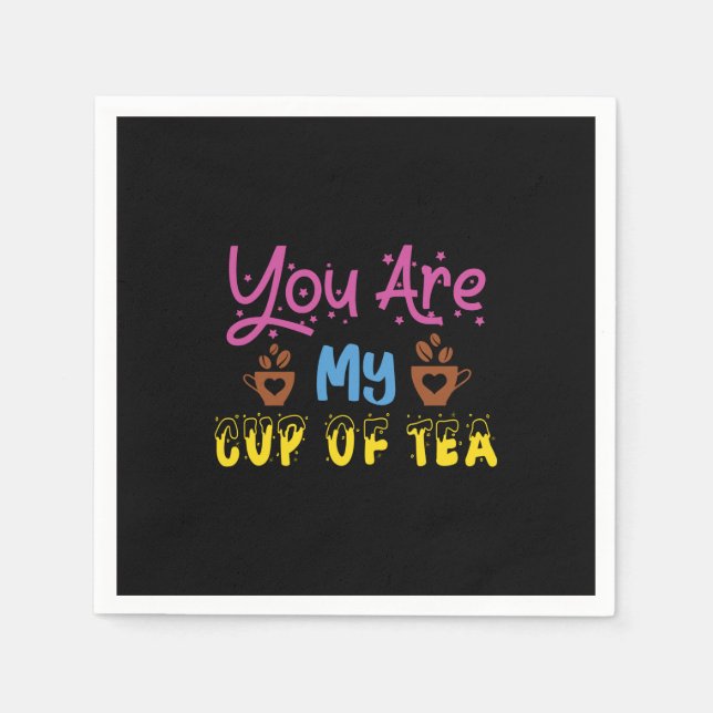 Servilleta De Papel Eres Mi Taza De Tea Valentine (Anverso)