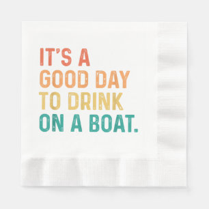 Servilleta De Papel Es un buen día para beber en un barco de color de 