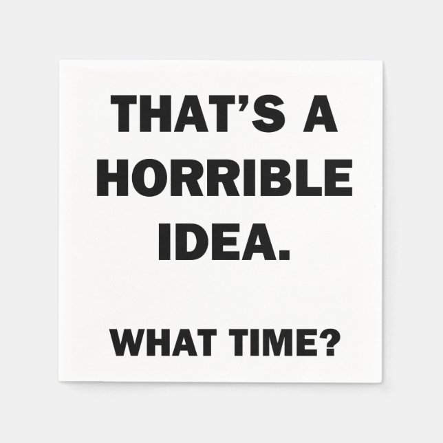 Servilleta De Papel Esa es una idea terrible. (Anverso)