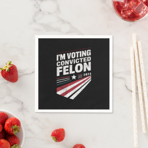 Servilleta De Papel Estoy votando al condenado Felon 2024 Trump