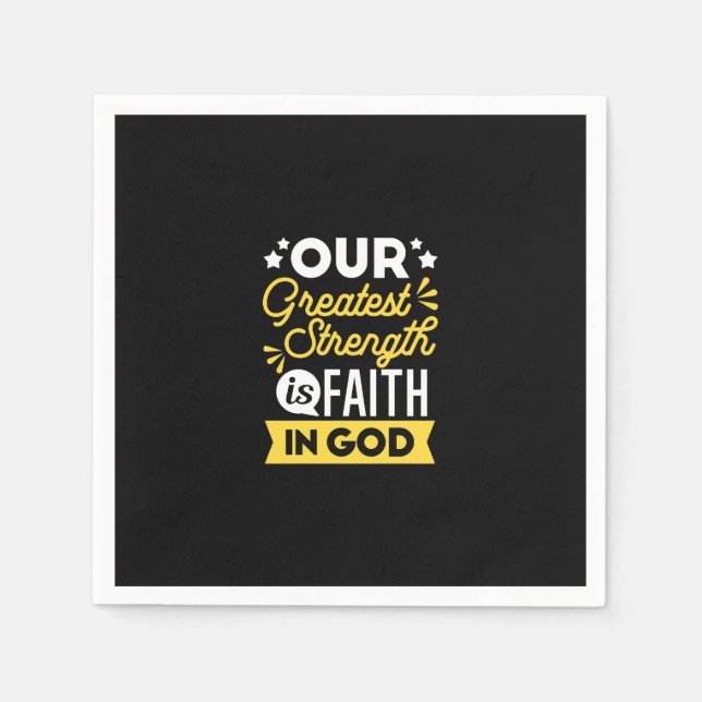 Servilleta De Papel Faith in God – Our Greatest Strength Quote (Anverso)