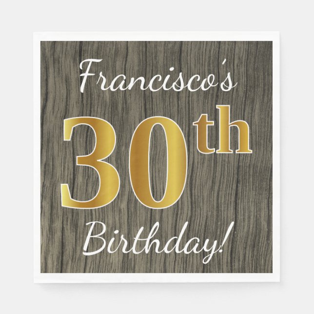 Servilleta De Papel Faux Wood, Faux Gold 30th Birthday + Custom Name (Anverso)