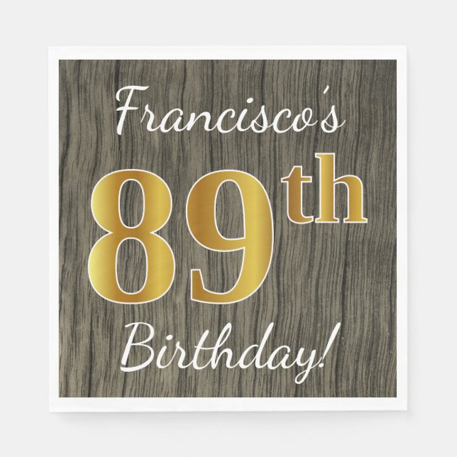 Servilleta De Papel Faux Wood, Faux Gold 89th Birthday + Custom Name (Anverso)