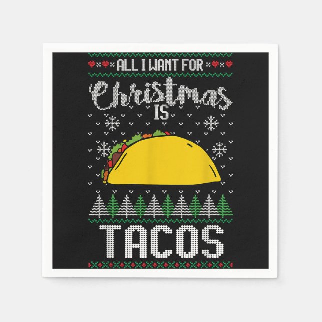 Servilleta De Papel Fea Navidad Taco Lover Regalo todo lo que quiero N (Anverso)