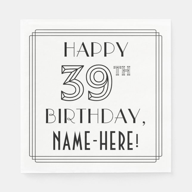 Servilleta De Papel FELIZ CUMPLEAÑOS 39; Estilo Art Deco; Nombre perso (Anverso)