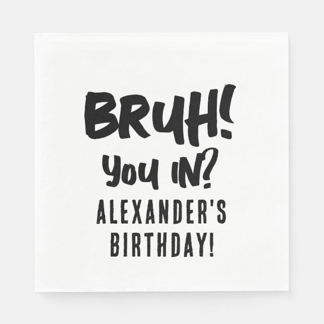 Servilleta De Papel Feliz cumpleaños, adolescente de Bruh Boy (Anverso)