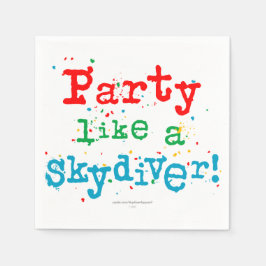 Servilleta De Papel ¡fiesta como un SKYDIVER!