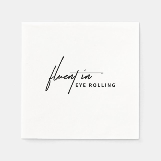 Servilleta De Papel Fluent in Eye Rolling - Un Sarcástico (Anverso)