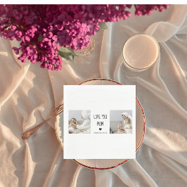 Servilleta De Papel Foto de colección moderna Te ama a tu mamá Mejor r