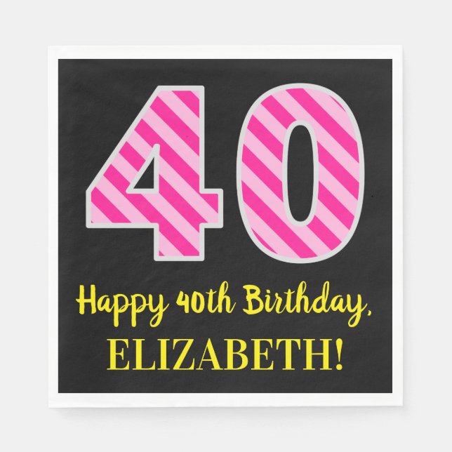 Servilleta De Papel Fun Pink Stripes "40"; Feliz 40 cumpleaños; Nombre (Anverso)