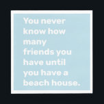 Servilleta De Papel Funny Beach House Friends citando en azul claro<br><div class="desc">Amigos divertidos de Beach House citan tipografía elegante toallas azules y blancas</div>