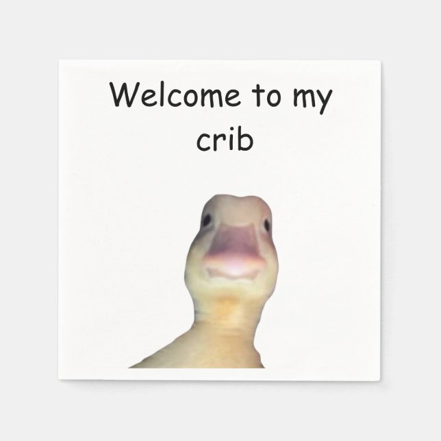 Servilleta De Papel Funny Duck Meme – “Welcome to My Crib” Cute Animal (Anverso)