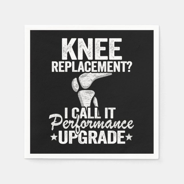 Servilleta De Papel Funny Knee Replacement Surgery Performance Upgrade (Anverso)