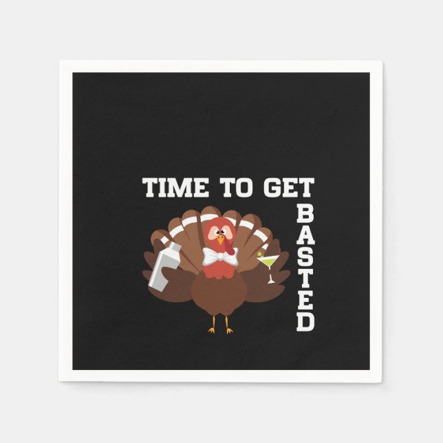Servilleta De Papel Funny Turkey Time To Get Basted Thanksgiving (Anverso)