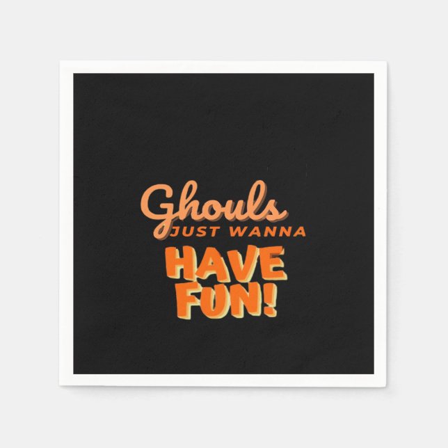 Servilleta De Papel Ghouls solo quiere divertirse (Anverso)