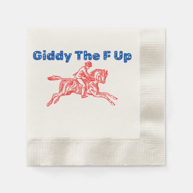 Servilleta De Papel Giddy The F Up (Anverso)