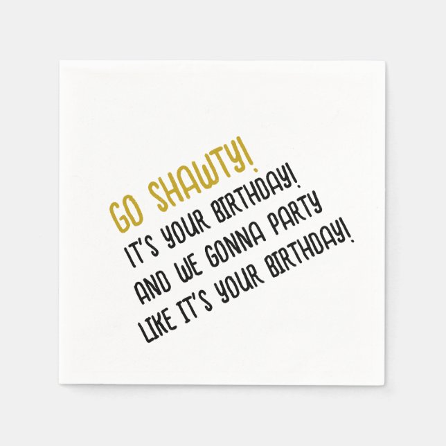 Servilleta De Papel Go Shawty Cocktail Napkins (Anverso)