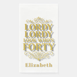 Servilleta De Papel Gold Lordy Lordy Look Who’s 40 Birthday