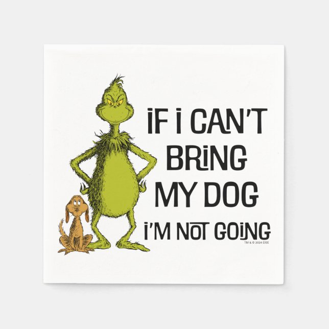 Servilleta De Papel Grinch Si No Puedo Traer A Mi Perro No Vendré (Anverso)