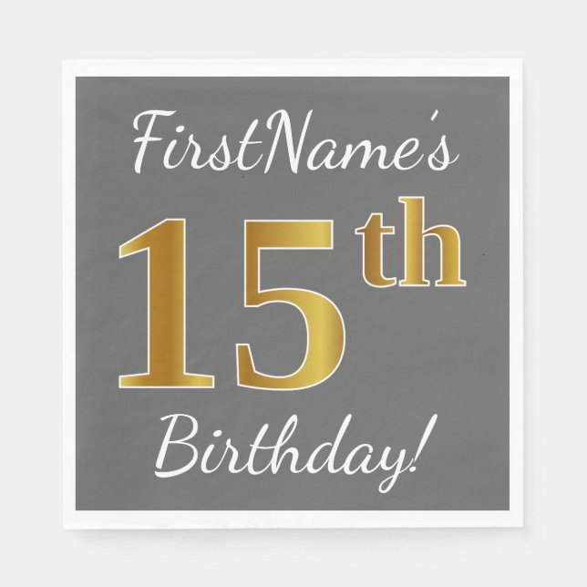 Servilleta De Papel Gris, Faux Gold 15th Birthday + Nombre personaliza (Anverso)