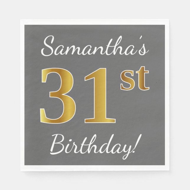 Servilleta De Papel Gris, Faux Gold 31st Birthday + Nombre personaliza (Anverso)