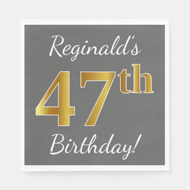 Servilleta De Papel Gris, Faux Gold 47th Birthday + Nombre personaliza (Anverso)