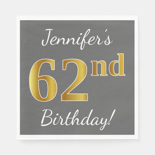 Servilleta De Papel Gris, Faux Gold 62nd Birthday + Nombre personaliza (Anverso)