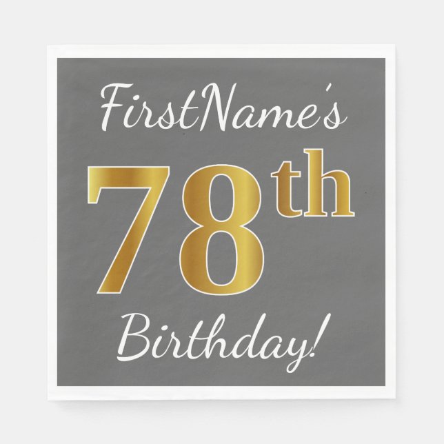 Servilleta De Papel Gris, Faux Gold 78th Birthday + Nombre personaliza (Anverso)