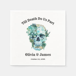 Servilleta De Papel Hasta La Muerte, Nos Hacen Parte Boda Gótico De Ha