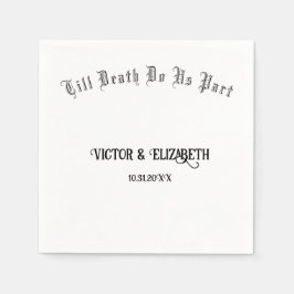 Servilleta De Papel Hasta Que La Muerte Nos Parezca Elegante Boda Góti
