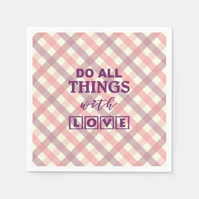 SERVILLETA DE PAPEL ¡HAZ TODAS LAS COSAS CON AMOR! (Anverso)